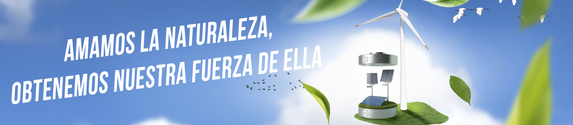 Nuestra fuerza viene de la naturaleza